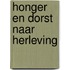 Honger en dorst naar herleving