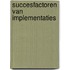 Succesfactoren van implementaties