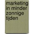 Marketing in minder zonnige tijden