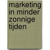 Marketing in minder zonnige tijden door P.S.H. Leeflang