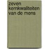 Zeven kernkwaliteiten van de mens