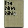 The Blue Bible door P. Stickens