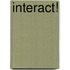 Interact!