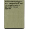 Standaardverpleegplan voor patienten met een minimaal invasieve coronaire bypass operatie by Unknown