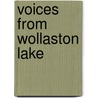 Voices from wollaston lake door Goldstiek