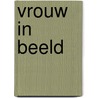 Vrouw in beeld door M. Bastin