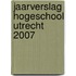 Jaarverslag Hogeschool Utrecht 2007