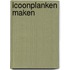 Icoonplanken maken