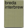 Breda Interbrew door M.C. Brouwer