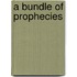 A Bundle of Prophecies