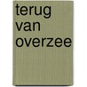 Terug van overzee by Bracht