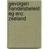 Gevolgen handelsbeleid eg enz zeeland by Polder