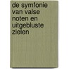 De symfonie van valse noten en uitgebluste zielen by S. Do Carmo