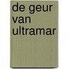 De geur van Ultramar by S. Do Carmo