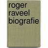 Roger Raveel biografie by C. Alleene