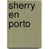 Sherry en porto