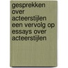 Gesprekken over acteerstijlen een vervolg op essays over acteerstijlen door L. Kok