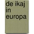 De Ikaj in Europa