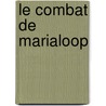 Le combat de Marialoop door F. Develtere