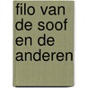 Filo van de Soof en de anderen by H. van Hofslot