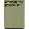 Amsterdamse poppenkast door H. van Hofslot
