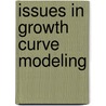 Issues in growth curve modeling door R.D. Stoel