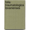Folia Traumatologica Lovanienses door P. Reynders