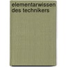 Elementarwissen des technikers by Oldenburger