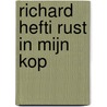 Richard Hefti Rust in mijn kop door R. Perree