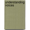 Understanding voices door Onbekend