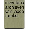 Inventaris archieven van jacob frankel door Giebels