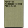 Handboek medezeggenschap hogescholen by N.C.C. van Dijk