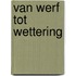 Van werf tot wettering