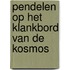Pendelen op het klankbord van de kosmos