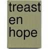 Treast en hope by Woudstra