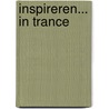Inspireren... in trance by D. Kwaku Tennysen