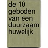 De 10 geboden van een duurzaam huwelijk door L. Pauwels