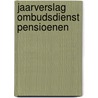 Jaarverslag ombudsdienst pensioenen door J.M. Hannesse