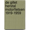 De Gillet Herstal motorfietsen 1919-1959 door Y. Campion