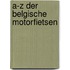 A-Z der Belgische motorfietsen