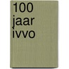 100 jaar ivvo door Spoelstra