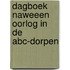 Dagboek naweeen oorlog in de abc-dorpen