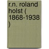 R.N. Roland Holst ( 1868-1938 ) door L. Tibbe