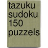Tazuku Sudoku 150 puzzels door Onbekend