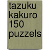 Tazuku kakuro 150 puzzels door Onbekend