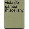 Viola de gamba miscellany door Boer