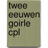 Twee eeuwen goirle cpl