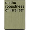 On the robustness of lisrel etc door Boomsma