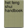 Het Feng Shui handboek door Lam Kam Chuen
