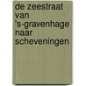 De Zeestraat van 's-Gravenhage naar Scheveningen by C. Huygens